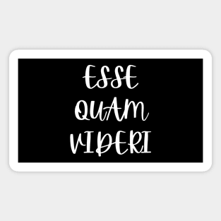 Esse quam videri Magnet